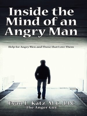cover image of Inside the Mind of an Angry Man